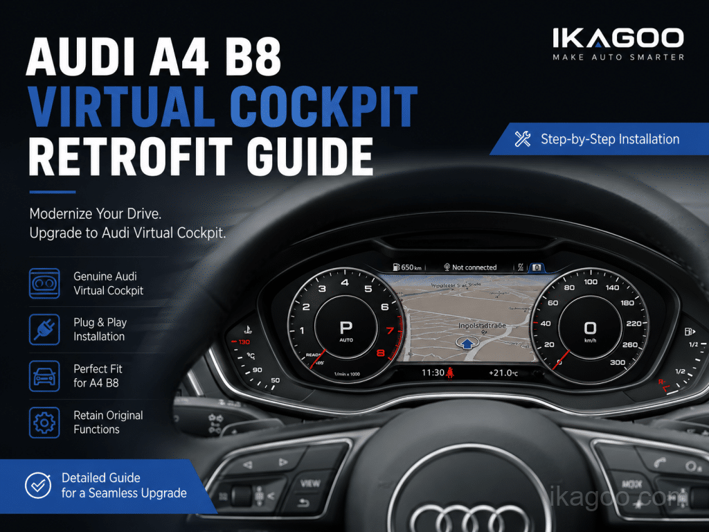 Audi A4 B8 virtuele cockpit achteraf installeren: MMI, OEM-gevoel, montage en kopersvragen