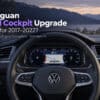 VW Tiguan Digital Cockpit Upgrade 2017–2022: Make Everyday Driving Feel New Again